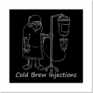 COLD BREW INJECTIONS WHITE-OUT Posters and Art